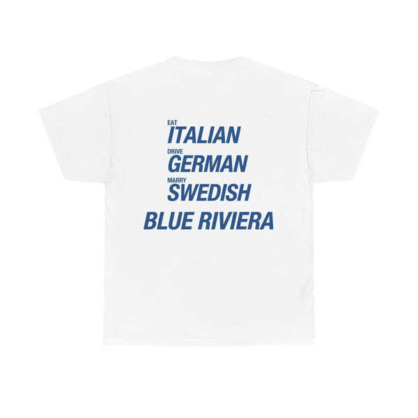 Eat Italian Drive German Marry Swedish